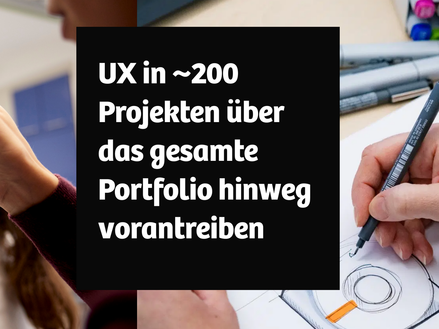 Expertinnen und Experten in allen UX‑Disziplinen.