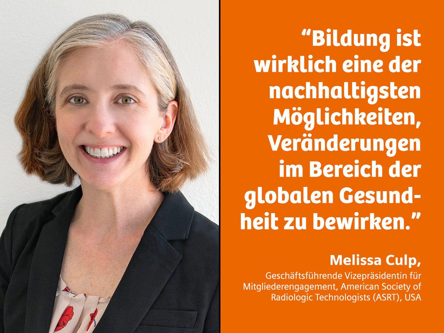 "Bildung ist wirklich eine der nachhaltigsten Möglichkeiten, Veränderungen im Bereich der globalen Gesundheit zu bewirken", sagt Melissa Cilp, Vizepräsidentin der American Society of Radiologic Technologists.